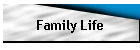 Family Life
